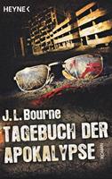 J.L. Bourne Tagebuch der Apokalypse Bd. 1