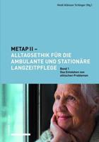 Schwabe Verlagsgruppe AG Schwabe Verlag METAP II – Alltagsethik für die ambulante und stationäre Langzeitpflege