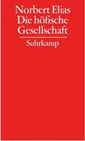 Norbert Elias Gesammelte Schriften 02. Die höfische Gesellschaft