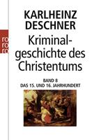 Karlheinz Deschner Kriminalgeschichte des Christentums 8