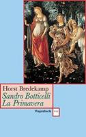 Bredekamp Sandro Botticelli: Primavera