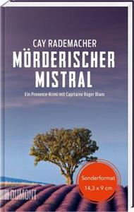 DuMont Buchverlag Gruppe Mörderischer Mistral / Capitaine Roger Blanc ermittelt Bd.1