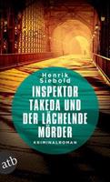 Henrik Siebold Inspektor Takeda und der lächelnde Mörder