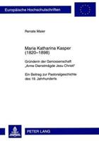 Renate Maier Maria Katharina Kasper (1820-1898)