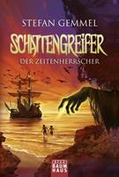 Stefan Gemmel Der Zeitenherrscher / Schattengreifer-Trilogie Bd.2