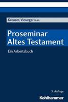 Siegfried Kreuzer, Dieter Vieweger, Jutta Hausmann, Friedhel Proseminar Altes Testament