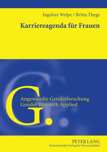 Ingelore Welpe, Britta Thege Karriereagenda für Frauen