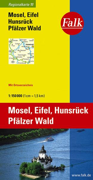 Van Ditmar Boekenimport B.V. Falk Regionalkarte 11. Mosel, Eifel, Hunsrück, Pfälzer Wald 1 : 150 000