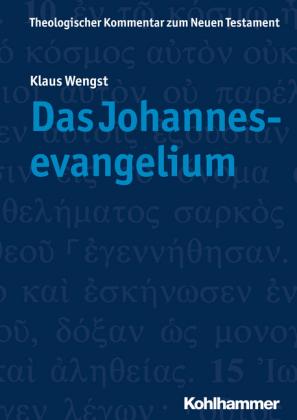 Klaus Wengst Theologischer Kommentar zum Neuen Testament (ThKNT) / Das Johannesevangelium