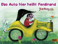 Janosch Das Auto hier heißt Ferdinand
