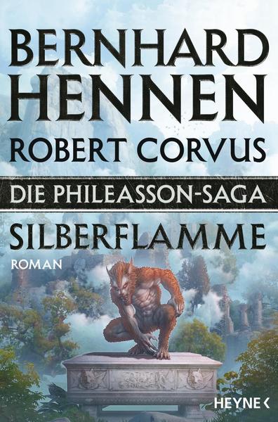 Bernhard Hennen, Robert Corvus Die Phileasson-Saga - Silberflamme