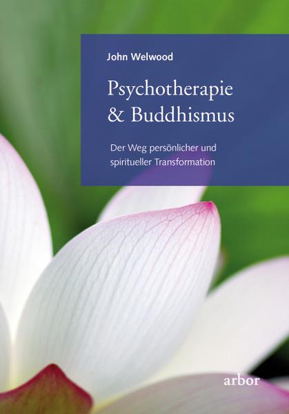 John Welwood Psychotherapie & Buddhismus
