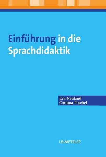 Eva Neuland, Corinna Peschel Einführung in die Sprachdidaktik