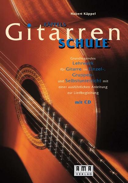 Hubert Käppel Käppels Gitarrenschule. Inkl. CD