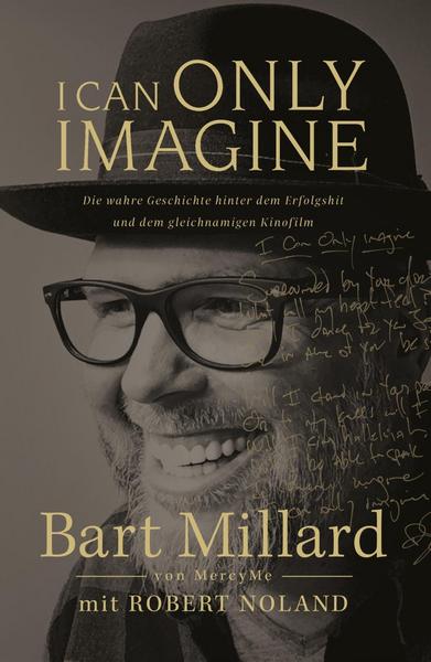 Bart Millard I Can Only Imagine