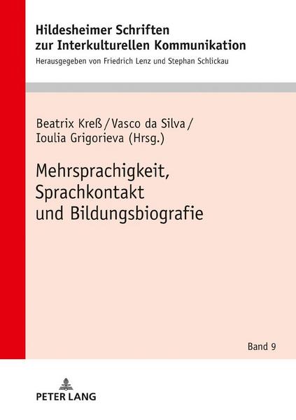 Peter Lang GmbH, Internationaler Verlag der Wissenschaften Mehrsprachigkeit, Sprachkontakt und Bildungsbiografie