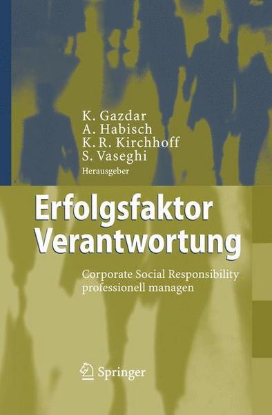 Kaevan Gazdar, Andre Habisch, Klaus R. Kirchhoff Erfolgsfaktor Verantwortung