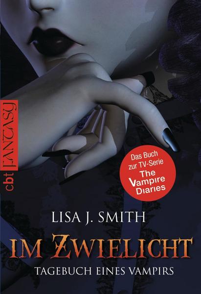 Lisa J. Smith Im Zwielicht / The Vampire Diaries Bd. 1