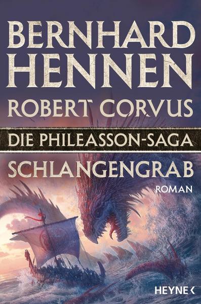 Bernhard Hennen, Robert Corvus Schlangengrab / Die Phileasson-Saga Bd.5