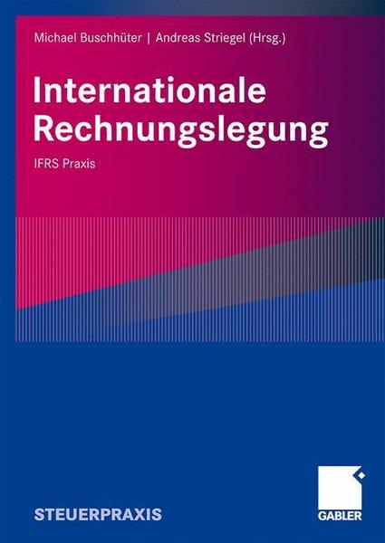 Oliver Beyhs, Raphael Hausen, Bernadette Wagner Internationale Rechnungslegung