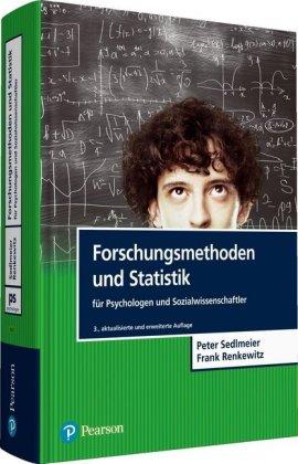 Peter Sedlmeier, Frank Renkewitz Forschungsmethoden und Statistik für Psychologen und Sozialwissenschaftler