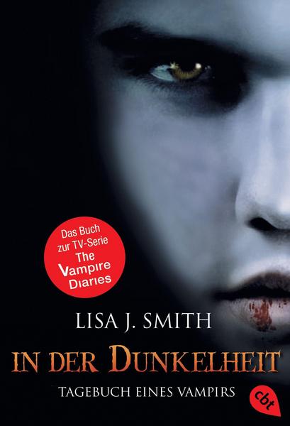 Lisa J. Smith In der Dunkelheit / The Vampire Diaries Bd. 3