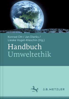 J.B. Metzler, Part of Springer Nature - Springer-Verlag GmbH Handbuch Umweltethik