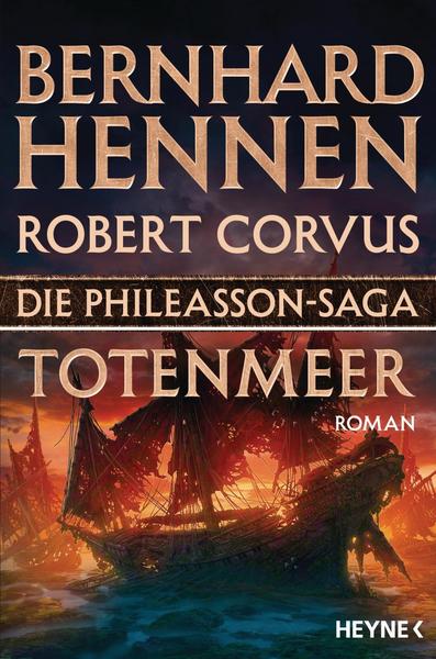 Bernhard Hennen, Robert Corvus Die Phileasson-Saga - Totenmeer