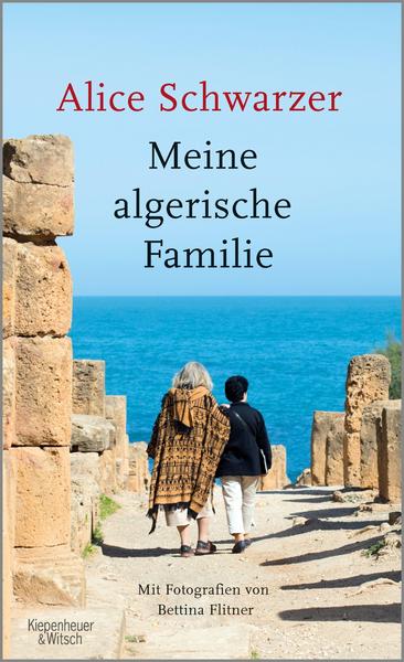 Alice Schwarzer Meine algerische Familie