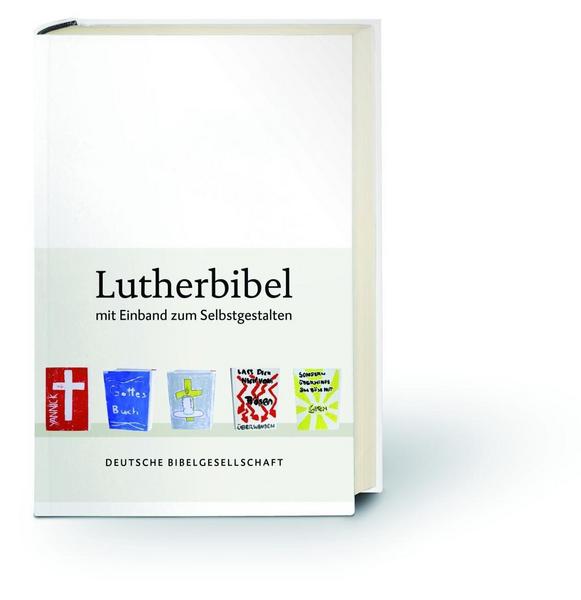 Deutsche Bibelgesellschaft Lutherbibel revidiert 2017 - Mit Einband zum Selbstgestalten