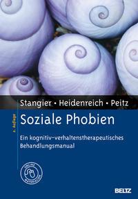 Ulrich Stangier, Thomas Heidenreich, Monika Peitz Soziale Phobien