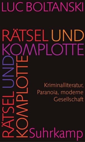 Luc Boltanski Rätsel und Komplotte