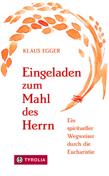 Klaus Egger Eingeladen zum Mahl des Herrn