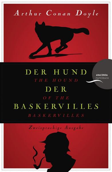 Arthur Conan Doyle Der Hund der Baskervilles / The Hound of the Baskervilles (zweisprachig)