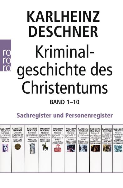 Karlheinz Deschner, Hubert Mania Kriminalgeschichte des Christentums 1-10