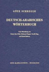 Götz Schregle Deutsch-Arabisches Wörterbuch