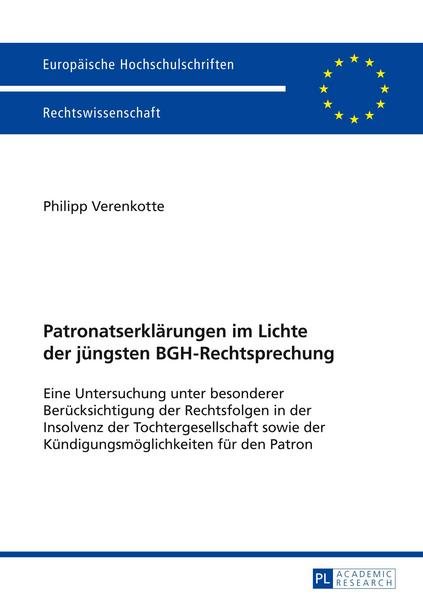 Philipp Verenkotte Patronatserklärungen im Lichte der jüngsten BGH-Rechtsprechung