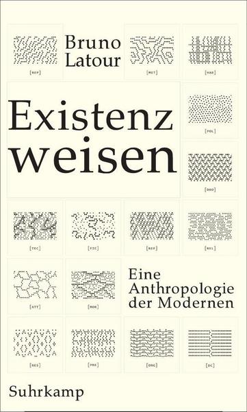 Bruno Latour Existenzweisen