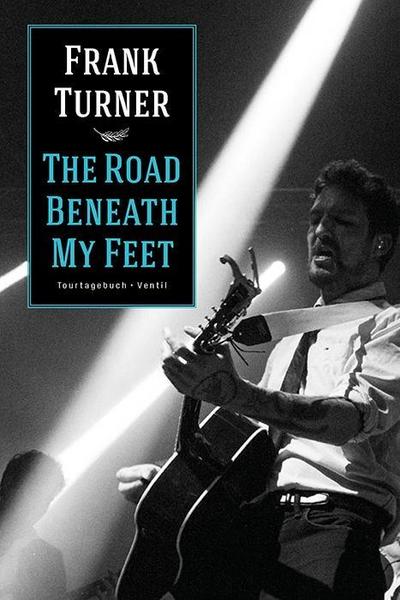 Frank Turner The Road Beneath My Feet