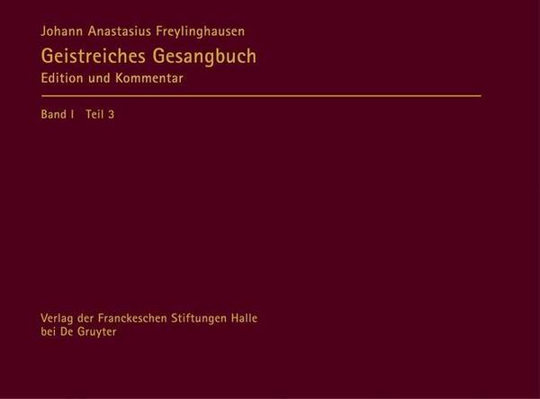 Johann Anastasius Freylinghausen Geistreiches Gesangbuch. Geist=reiches Gesang=Buch / Apparat