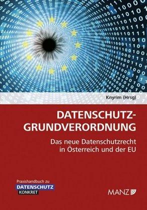 Rainer Knyrim Datenschutz-Grundverordnung DSGVO