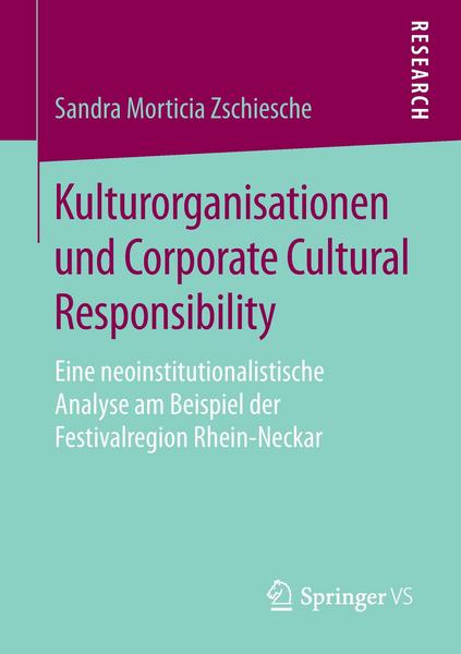 Sandra Morticia Zschiesche Kulturorganisationen und Corporate Cultural Responsibility