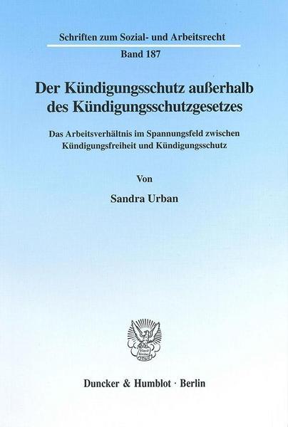 Sandra Urban Der Kündigungsschutz außerhalb des Kündigungsschutzgesetzes.