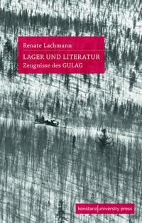 Renate Lachmann Lager und Literatur