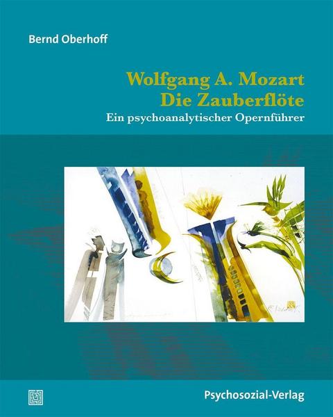 Bernd Oberhoff Wolfgang A. Mozart: Die Zauberflöte