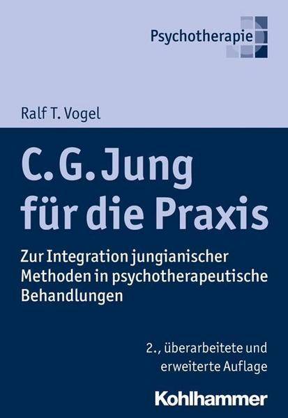 Ralf T. Vogel C. G. Jung für die Praxis