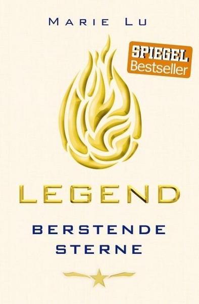 Marie Lu Berstende Sterne / Legend Trilogie Bd.3