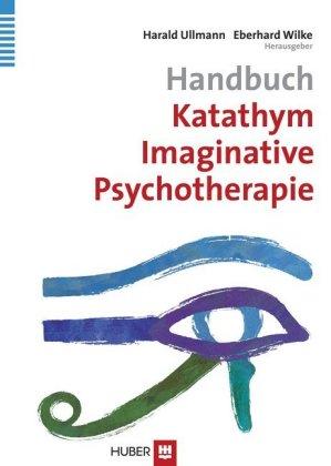 Hogrefe AG Handbuch Katathym Imaginative Psychotherapie