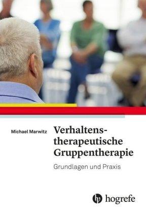Michael Marwitz Verhaltenstherapeutische Gruppentherapie