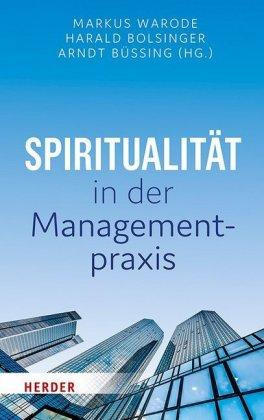 Herder Spiritualität in der Managementpraxis